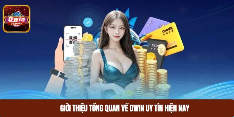 Giới thiệu tổng quan về cổng game DWIN uy tín hiện nay