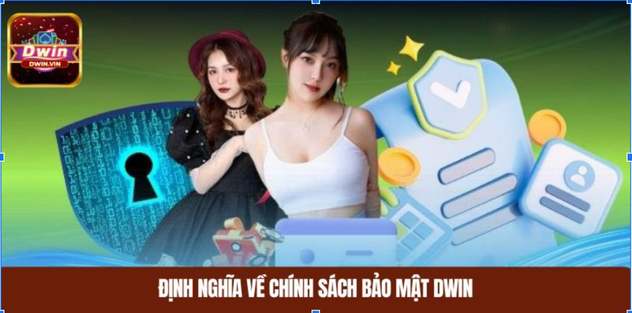 Định nghĩa về chính sách bảo mật DWIN