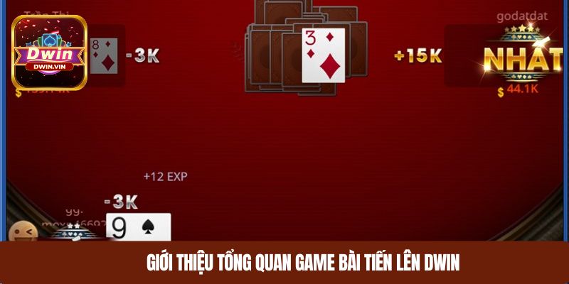 Giới thiệu tổng quan game bài tiến lên DWIN